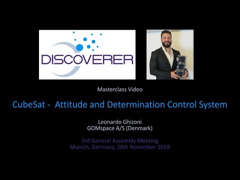 DISCOVERER Masterclass 2018 / CubeSat Dynamics and Controls / Leonardo Ghizoni