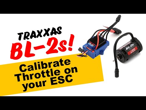How to calibrate the throttle on your Traxxas BL-2s brushless system