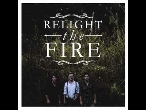 Relight The Fire-New Empire
