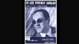 De que podemos hablar-CARLOS DI SARLI y Su Orquestra