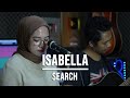 ISABELLA - SEARCH (LIVE COVER INDAH YASTAMI)