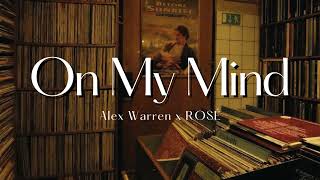 Download lagu Vietsub | On My Mind - Alex Warren, ROSÉ | Lyrics Video mp3