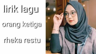 Download lagu lirik lagu || orang ketiga || rheka restu #viralvideo #viral mp3