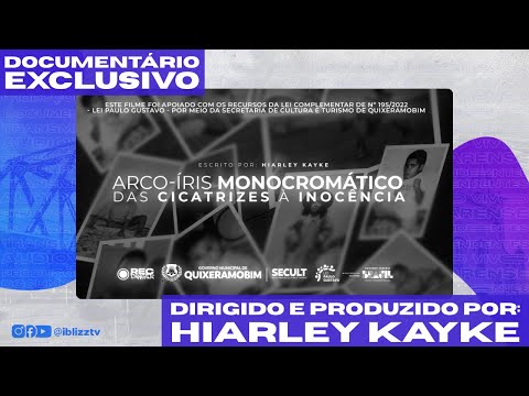 Arco-íris Monocromático: Das Cicatrizes à Inocência | Documentário Exclusivo | Iblizz