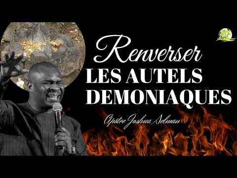 Permanently Destroy Demonic Altars and Build a Divine Altar | Ap Joshua Selman