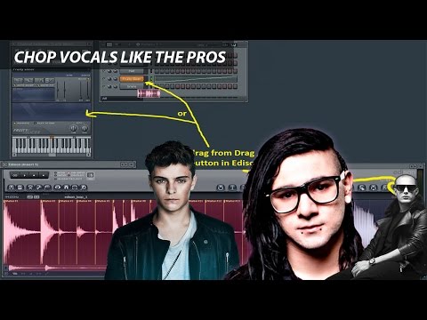 Chop vocals like Skrillex, Martin Garrix, DJ Snake FL STUDIO tutorial