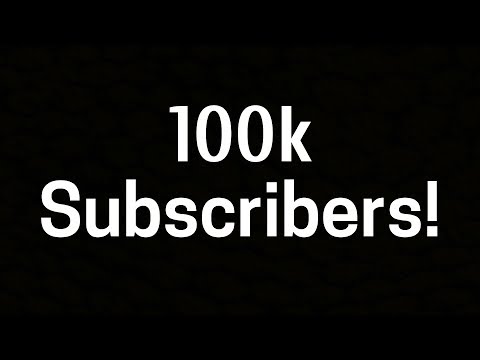 100k SUBSCRIBERS + MY INTRO SONG ᴴᴰ Video