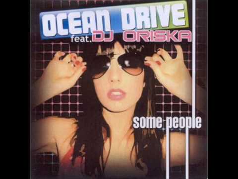 Ocean Drive Feat Dj OrisKa - Some People