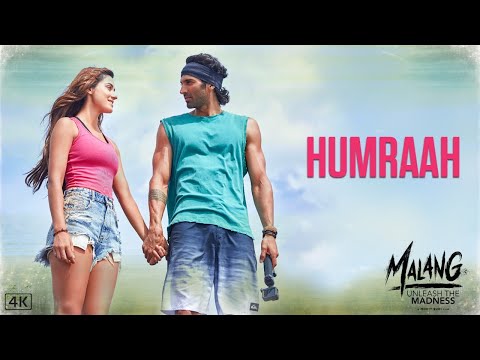 Humraah Song | Malang | Aditya R K, Disha P Anil K Kunal K | Sachet T | Mohit S | Fusion P |Kunaal V