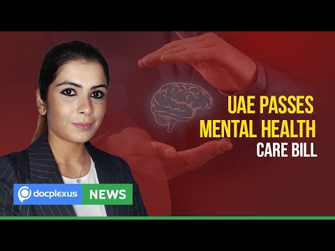 UAE Passes Mental Health Care Bill, and More