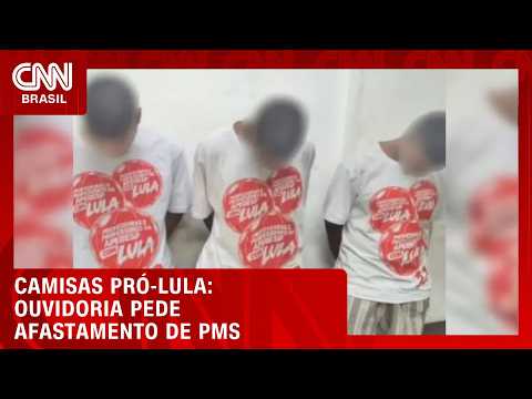 Ouvidora pede afastamento de PMs em caso de jovens com camisas pró-Lula; entenda | LIVE CNN