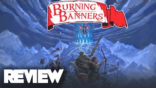 Burning Banners QUICK Review