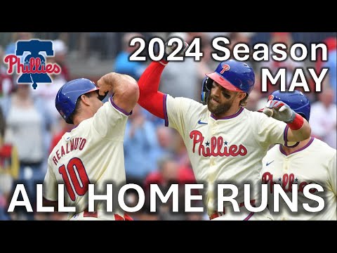 All Phillies Home Runs!!! I May, 2024 Season I RING THE BELL for 40 WINS 🔔