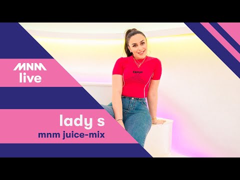MNM LIVE: DJ Lady S - MNM Juice-mix
