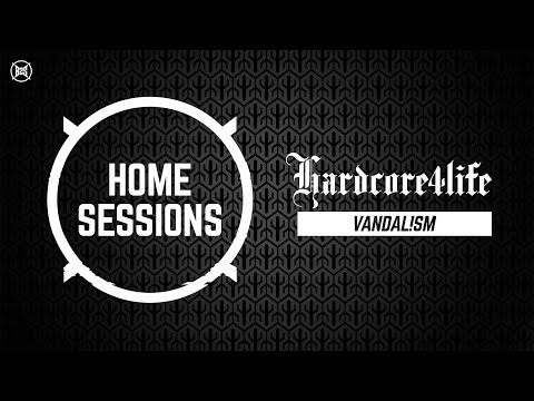 HOME SESSIONS x Hardcore4life | Vandal!sm