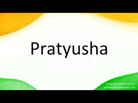 How to correctly pronounce in Hindi "Pratyusha".