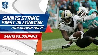 Drew Brees Leads New Orleans on First TD Drive | Saints vs. Dolphins | NFL in London