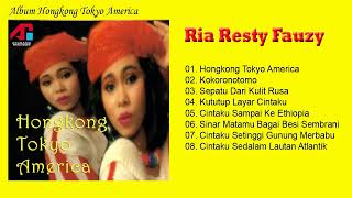Download lagu Ria Resty Fauzy - Hongkong Tokyo America, Sepatu Dari Kulit Rusa, Cintaku Sedalam Lautan Atlantik mp3