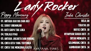 Download lagu Powerful !! Lady Rocker Indonesia Terbaik 2026 | Poppy Mercury & Inka Christie Full Album Unggulan mp3