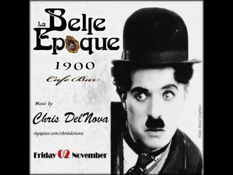 Chris DelNova @ La Belle Epoque 1900' [ELECTRO JAZZ,HOUSE]