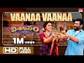 Vaanaa Vaanaa Full Video Song Viswasam Telugu Songs Ajith Kumar Nayanthara D Imman Siva