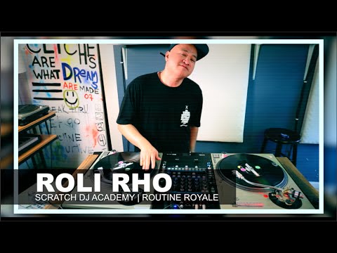 Roli Rho | Routine Royale Episode 10 | Scratch DJ Academy