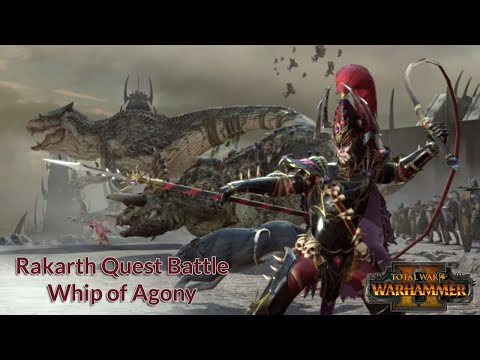 Total war Warhammer 2: Rakarth whip of Agony quest battle