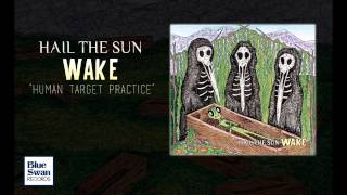 Hail the Sun - Human Target Practice