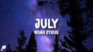 Noah Cyrus - July (Lyrics)