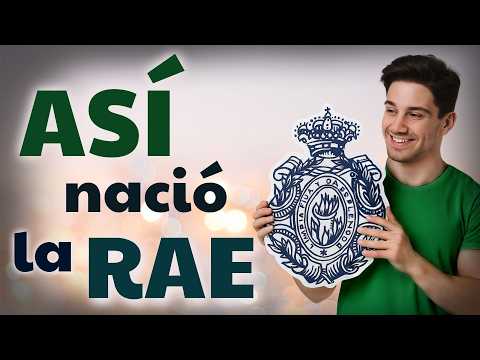 ¿Quién decidió COMO hablar el ESPAÑOL? El ORIGEN oculto de la RAE