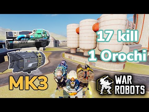 17 Kill with One Orochi | MK3 Glacier-Exodus | War Robot Gameplay