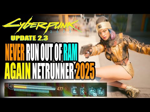 Never Run Out of Ram Netrunner Guide Cyberpunk 2077 2.3 Update All Cyberware, Perks, and Quickhacks