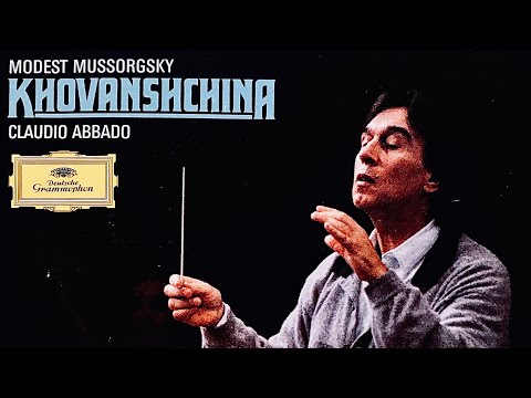 Mussorgsky - Khovanshchina Opera + Presentation (Haugland - Century’s recording : Claudio Abbado)