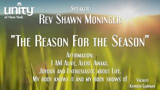 “The Reason For The Season” Rev Shawn Moninger