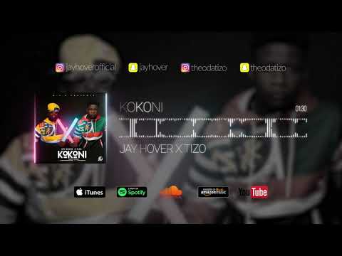 Jay Hover x Tizo - Kokoni [Prod. By TubhaniMuzik]  (Audio Slide)