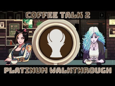 Coffee Talk Episode 2: Hibiscus & Butterfly (PS5) – Full Platinum Walkthrough