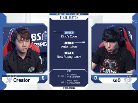 [2019 GSL S2] Ro.32 Group D Match5 soO vs Creator