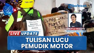 Bikin ketawa, Pemudik Motor Tempel Tulisan di Lucu di Barang Bawaan saat Melintasi Jalan Kalimalang