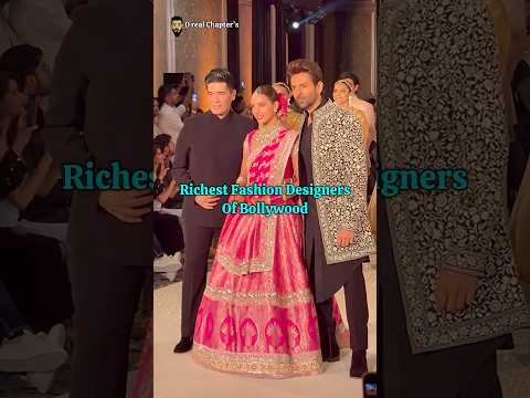 Richest Fashion Designers of Bollywood #bollywood #fashiondesigner #sabyasachi #manishmalhotra
