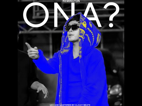 REMINGTON - ONA (OFFICIAL LYRICS VIDEO)