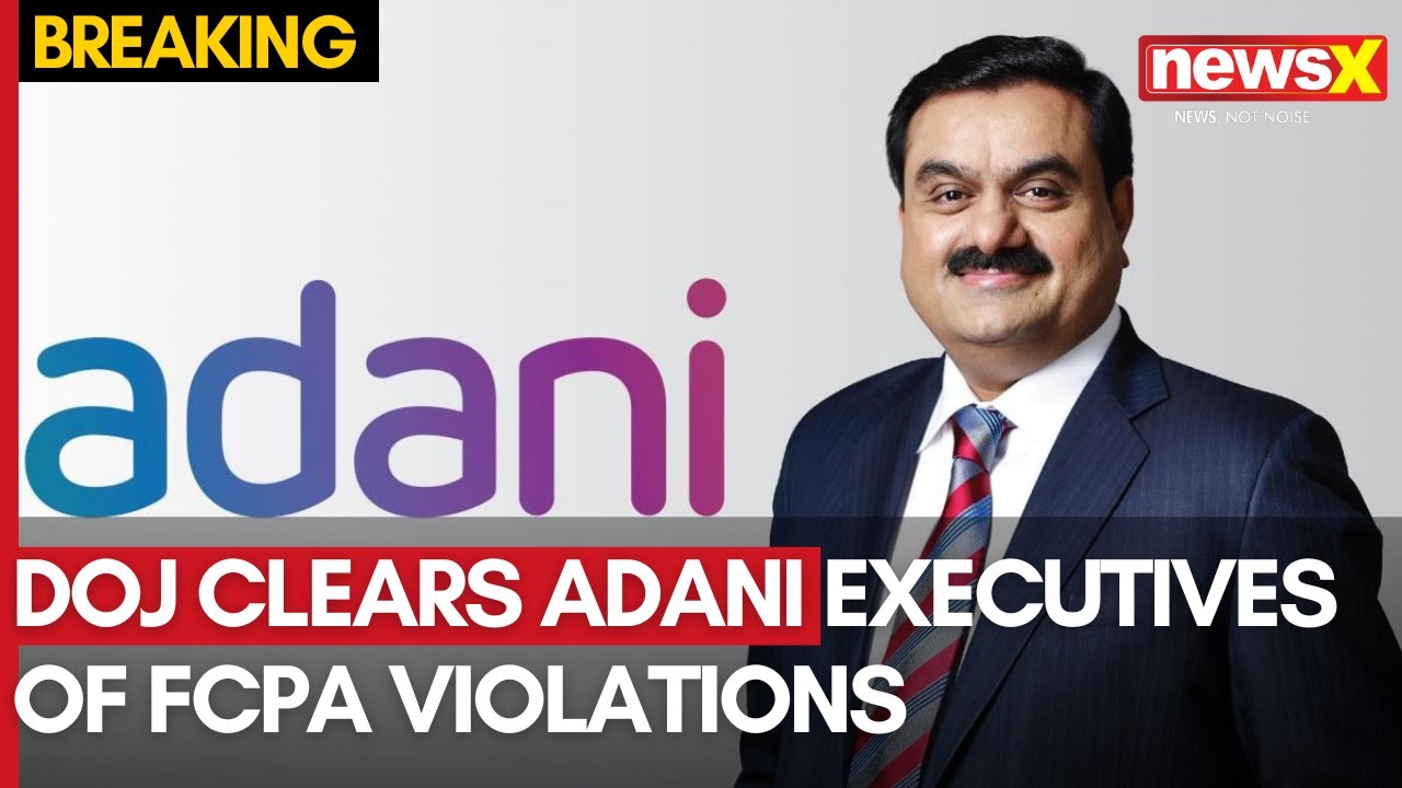 US DOJ: Reports Claiming Adani Officials Charged with Bribery are 'Incorrect,' | NewsX