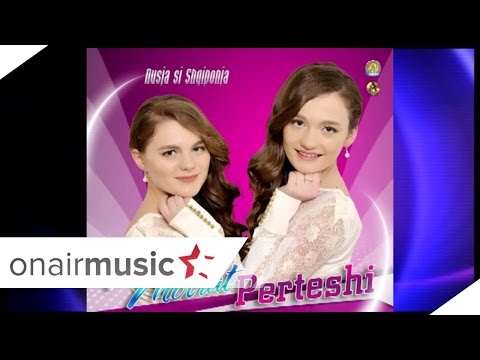 Motrat Perteshi   Me ate dite qe je idhnu