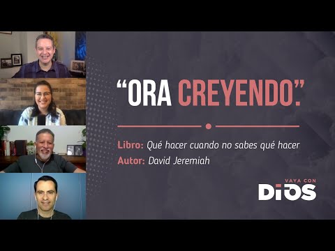 VayaConDios Ep.297 -  Ora creyendo