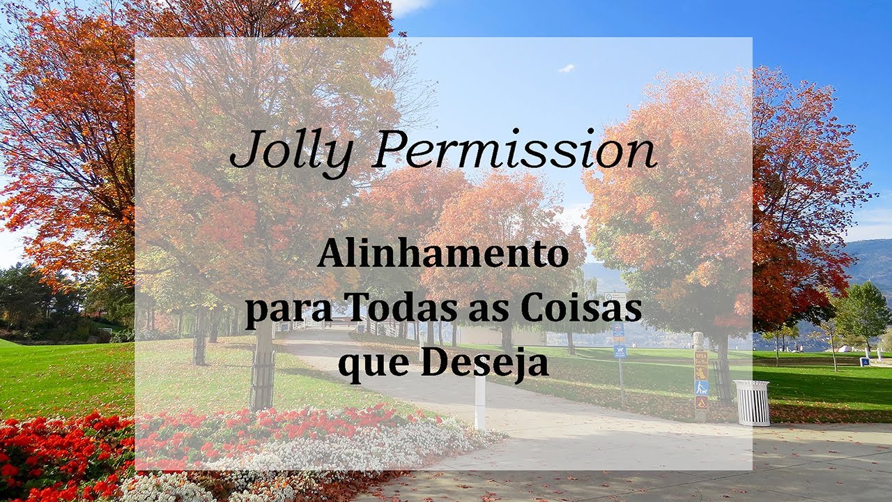 Alinhamento para Todas as Coisas que Deseja (Abraham Hicks em português)