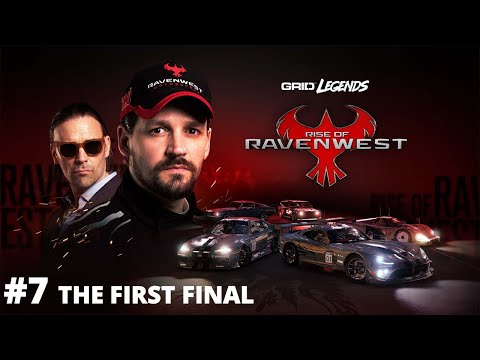 GRID LEGENDS - SEASON 4 - RISE OF RAVENWEST - #7 THE FIRST FINAL