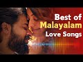 Best Of Malayalam Songs 2024 Feel Good Malayalam Song Malayalam Love Songs Malayalamsongs
