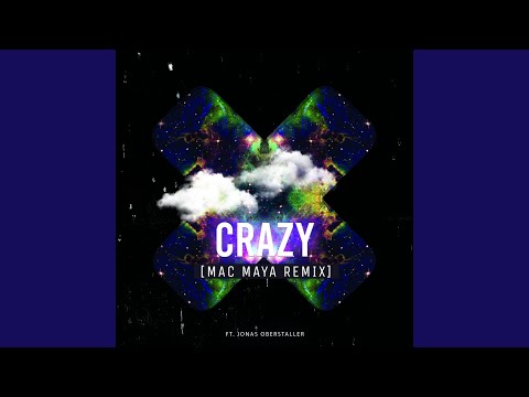 Crazy (Mac Maya Remix)