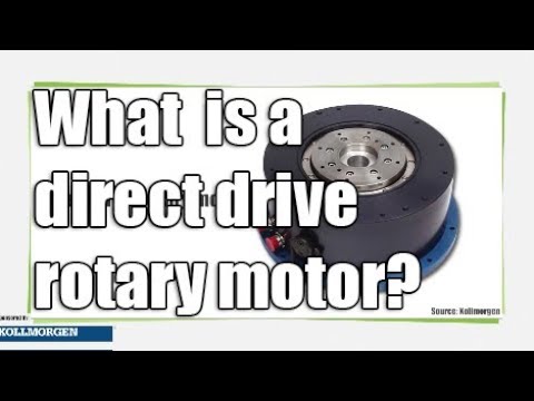 What is a direct drive rotary motor?