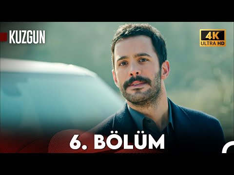 Kuzgun 6. Bölüm (4K Ultra HD)