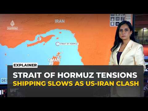 Why the Strait of Hormuz matters: How US-Iran tensions threaten global oil and trade